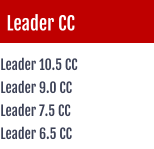 Leader CC Leader 10.5 CC Leader 9.0 CC Leader 7.5 CC Leader 6.5 CC